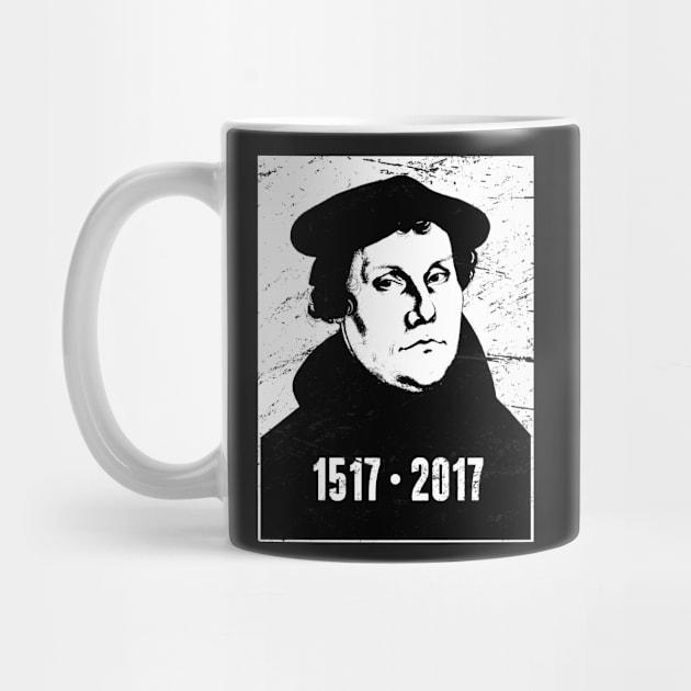 1517 - 2017 | Martin Luther Protestant Reformation by MeatMan